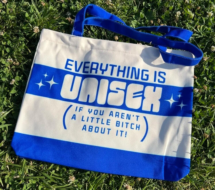 everything is unisex tote